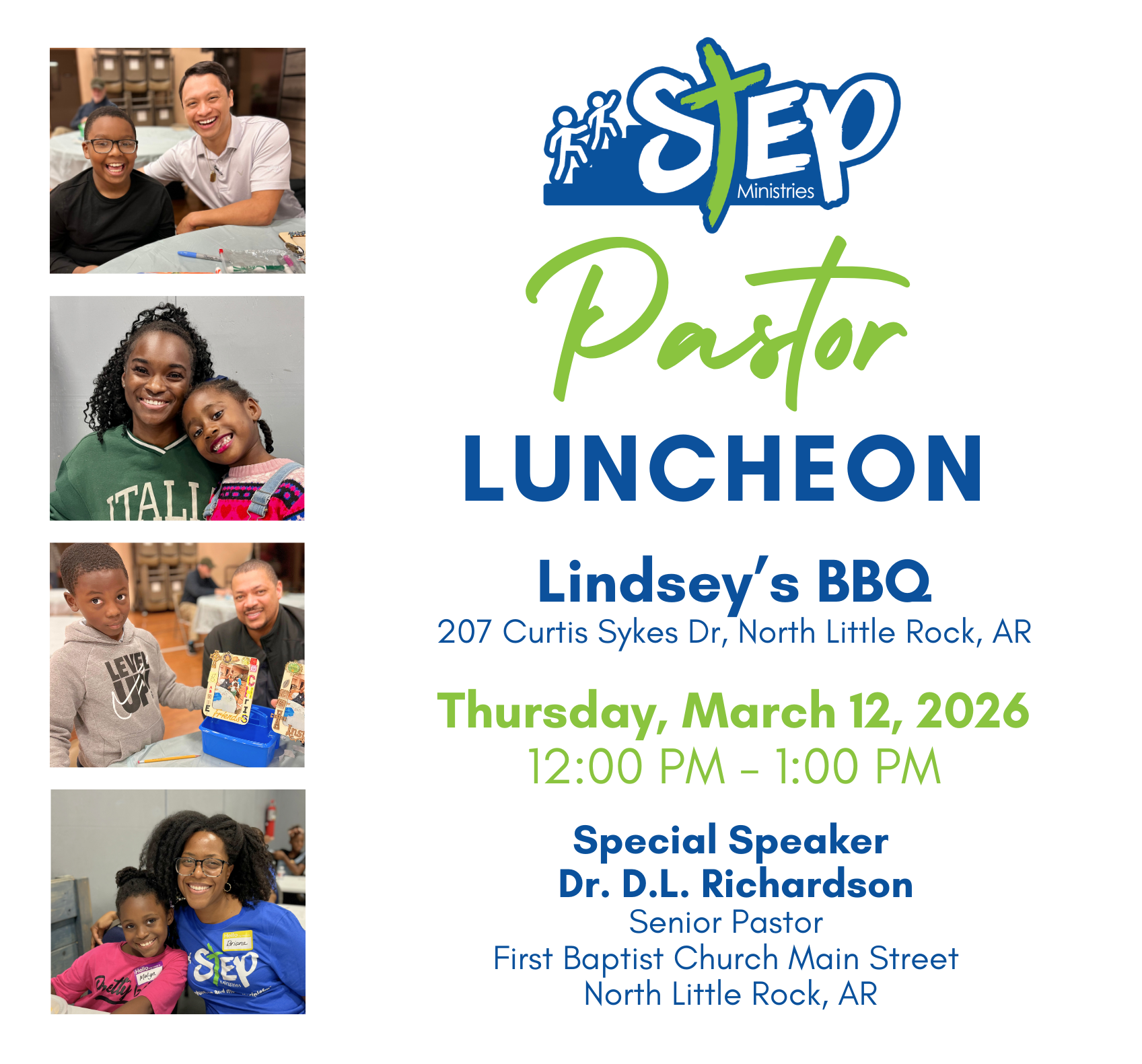 Flyer for Step Ministries Pastor Luncheon at Lindsey’s BBQ, North Little Rock, AR, on March 12, 2026, 12–1 PM, with special speaker Dr. D.L. Richardson. Includes four photos of smiling adults and children.